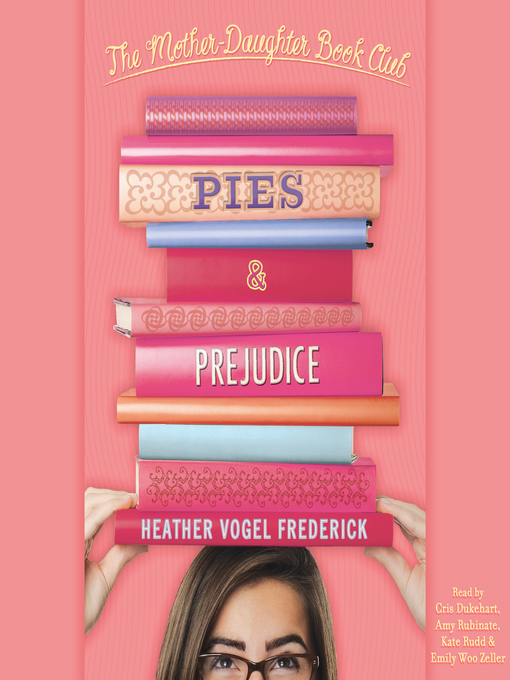 Title details for Pies and Prejudice by Heather Vogel Frederick - Wait list